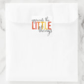 "Waardeer de kleine dingen" stickers (Tas)