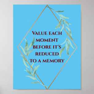 Waardeer elk moment poster