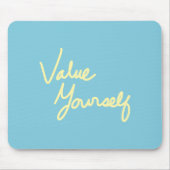 Waardeer jezelf positieve boodschap voor zelfzorg muismat (Voorkant)