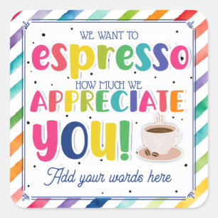 Waardeer koffie dank je voor alles! vierkante sticker
