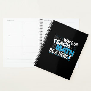 Waardeer wiskundeleraren - Lesgeven, Wees een held Planner