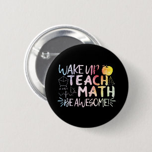 Waardeer wiskundeleraren - Wees geweldig Ronde Button 5,7 Cm