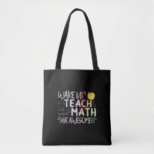 Waardeer wiskundeleraren - Wees geweldig Tote Bag