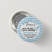 Waardeerbaarheid apotheekteam bedankt ronde button 3,2 cm (Voorkant /achterkant)