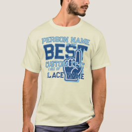  waardering voor de beste persoon in de stad! t-shirt