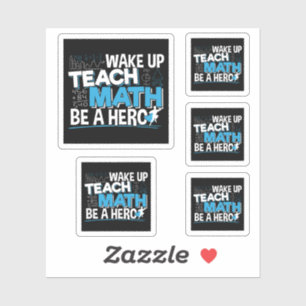 Waardering voor wiskundeleraar - Lesgeven, Wees ee Sticker