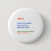 Waarheid :  Amerikaanse Indische Wisdom Ronde Button 5,7 Cm (Voorkant)