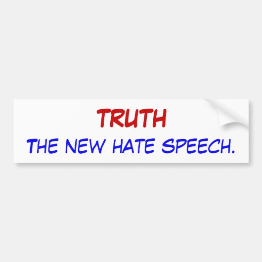 WAARHEID, de nieuwe haatzaai. Bumpersticker (Voorkant)