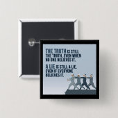 Waarheid is waarheid vierkante button 5,1 cm (Voorkant /achterkant)