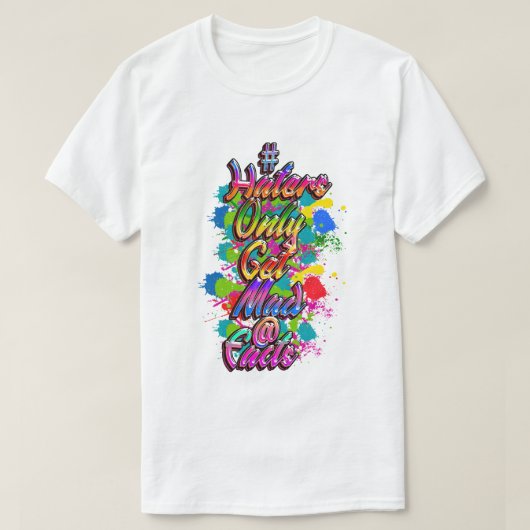 Waarheid over haters. t-shirt (Design voorkant)