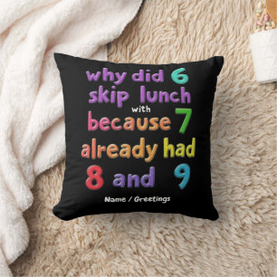 Waarom at 6 niet lunchen met 7? Omdat 7 8 en 9 had Kussen