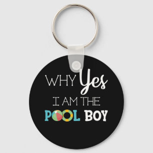 Waarom ben ik de Pool Boy? Sleutelhanger