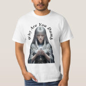 Waarom ben je dom? t-shirt (Voorkant)