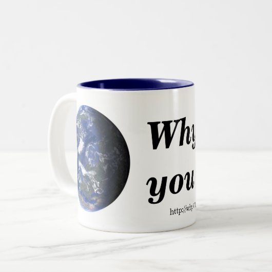 Waarom ben je hier? Mok (Voorkant links)