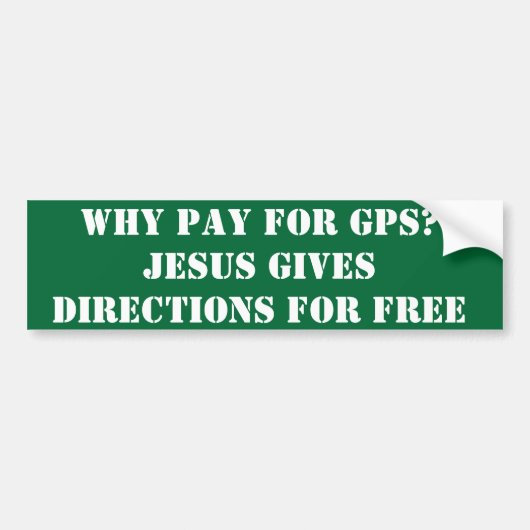 Waarom betalen we voor gps? bumpersticker (Voorkant)