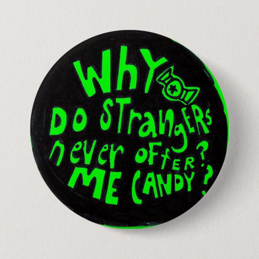 Waarom bieden vreemden me nooit een Candy Button a (Voorkant)