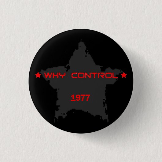 Waarom controle 1977 ronde button 3,2 cm (Voorkant)