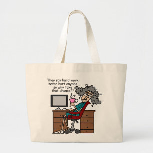 Waarom de Humor van het Harde Werk van de Kans Grote Tote Bag