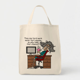 Waarom de Humor van het Harde Werk van de Kans Tote Bag
