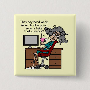 Waarom de Humor van het Harde Werk van de Kans Vierkante Button 5,1 Cm