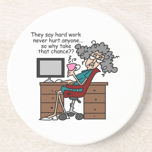 Waarom de Humor van het Harde Werk van de Kans Zandsteen Onderzetter (Voorkant)