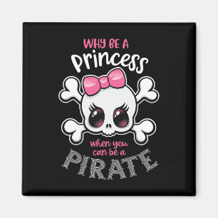 Waarom een prinses zijn als je een piraat meisje k magneet