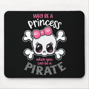 Waarom een prinses zijn als je een piraat meisje k muismat