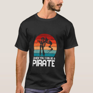 Waarom een prinses zijn als je een piratenschedel  t-shirt