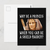 Waarom een prinses zijn als je een schild-meisje k briefkaart (Voorkant / Achterkant)