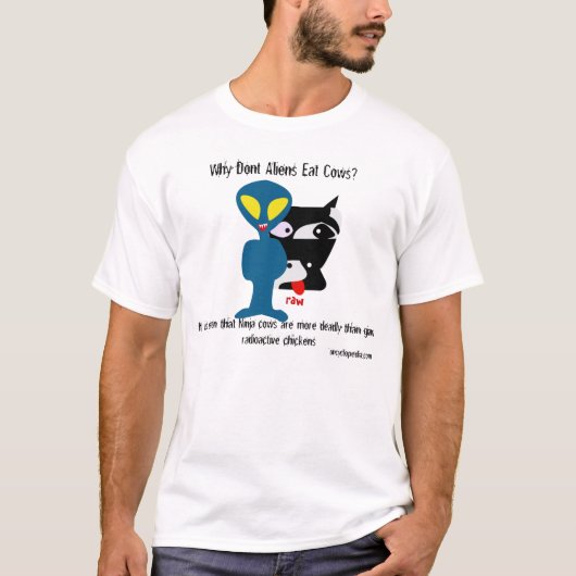 Waarom eten Aliens geen Koeien? Het is bewezen dat T-shirt (Voorkant)