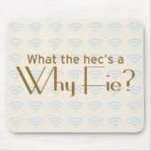 Waarom Fie? Muismat (Voorkant)