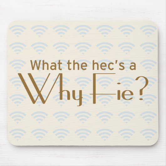 Waarom Fie? Muismat (Voorkant)