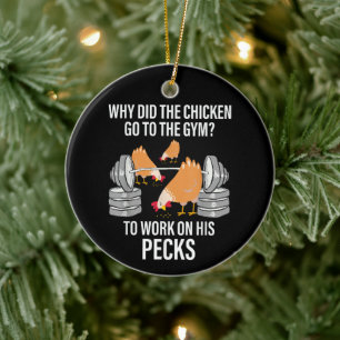 Waarom ging de kip naar de sportschool Grappig die Keramisch Ornament