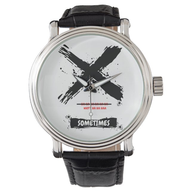 Waarom? Ha Ha Ha Ha - Soms grappig Horloge (Voorkant)