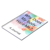 "Waarom haat mijn lichaam mij? Een dagboek" Notitieboek (Linkerzijde)