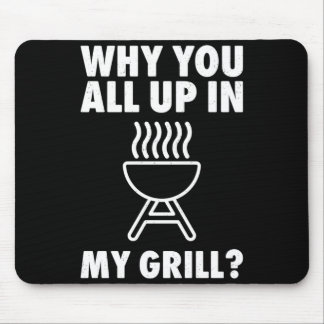 Waarom hang je rond bij mijn bbq grillen vader man muismat
