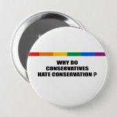 Waarom haten conservatieven instandhouding? ronde button 4,0 cm (Voorkant /achterkant)