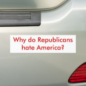 Waarom haten republikeinen Amerika? Bumpersticker (Op auto)