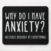 Waarom heb ik angst? Gestures bij alles Muismat (Voorkant)