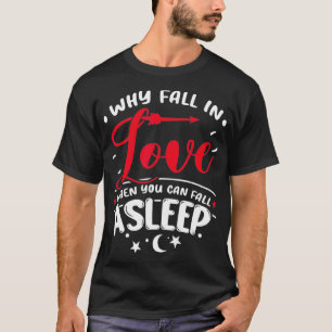 Waarom Herfst in liefde als je Herfst kunt slapen T-shirt