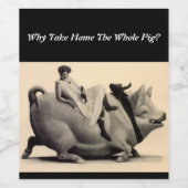 Waarom het hele varken mee naar huis nemen? Grappi Wijn Etiket (Enkel label)