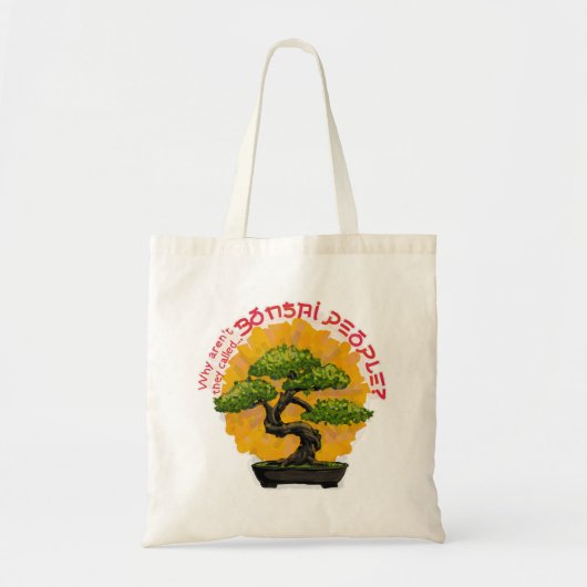 Waarom heten ze geen Bonsai-mensen? Tote Bag (Voorkant)