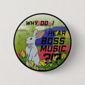 Waarom hoor ik Boss Music? Ronde Button 5,7 Cm (Voorkant)