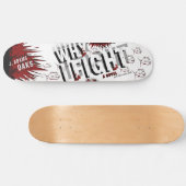 WAAROM IK BESTRIJDING GESCHREVEN Dek Skateboard (Horizontaal)