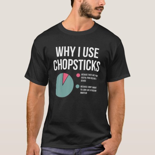 Waarom ik Chopsticks gebruik, zie er uit als Amate T-shirt (Voorkant)