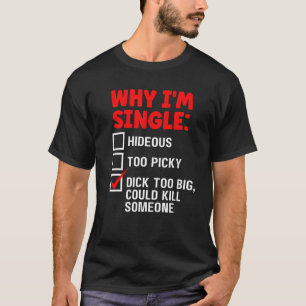Waarom ik één hideous te picky ben, is te groot... t-shirt