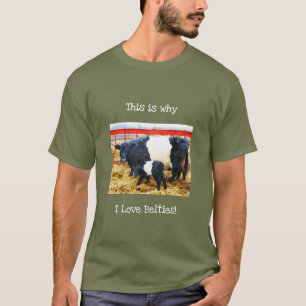 Waarom ik hou van Belties Cute Belted Galloway Cow T-shirt