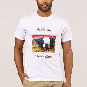 Waarom ik hou van Belties Cute Belted Galloway Koe T-shirt
