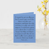 Waarom ik je geen bloemen heb gestuurd kaart (Gele Bloem)