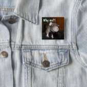 Waarom ik?! Rat badge Vierkante Button 5,1 Cm (In situ)